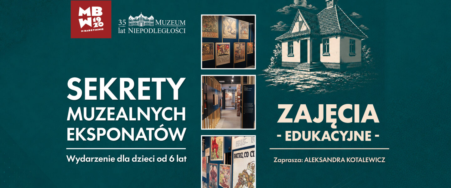 „Sekrety Muzealnych Eksponatów” – zajęcia edukacyjne dla dzieci